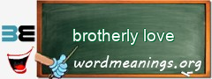 WordMeaning blackboard for brotherly love